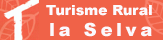 Turisme la Selva